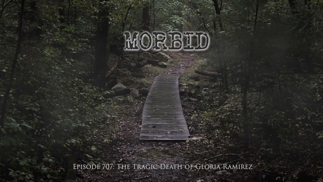 Episode 707: The Tragic Death of Gloria Ramirez