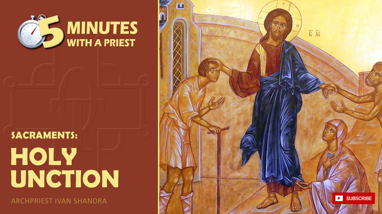 Holy Unction in the Orthodox Church | Anointing of the Sick Explained in 5 Minutes