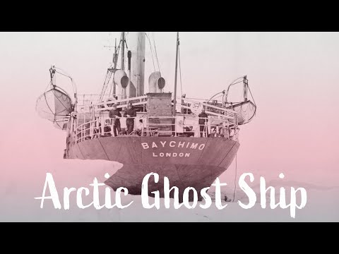 SS Baychimo: The Mysterious Arctic Ghost Ship (Original Version)
