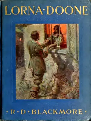 Monmouth Rebellion in Fiction: Novels and Stories 2 R D Blackmore – Lorna Doone