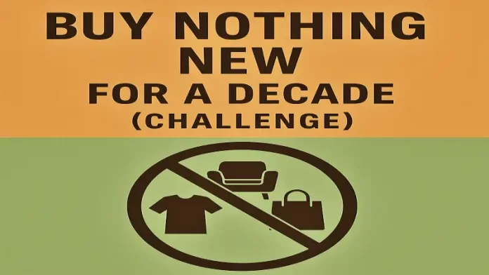 10-Year Rule Buy Nothing New for Decade