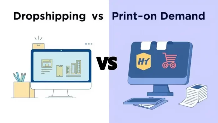 Dropshipping vs Print-on-Demand