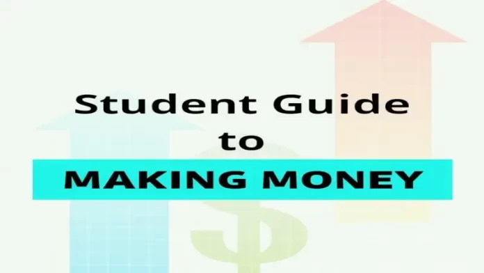 Student Guide to Making Money