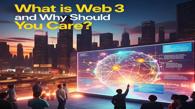Web3 Explained: Your Guide to the Next Internet & Why It Matters 1 What is Web3 internet