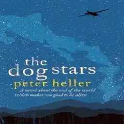 Peter Heller's novel The Dog Stars